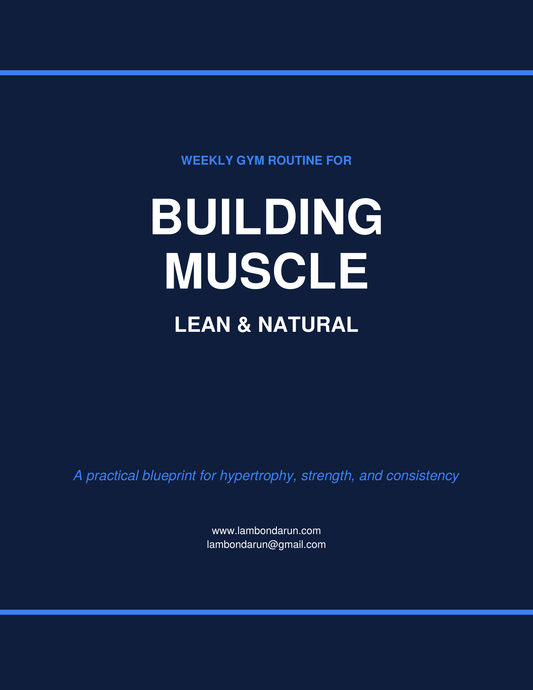 BUILDING MUSCLE LEAN & NATURAL
